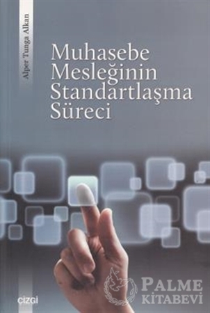 Resim Muhasebe Mesleğinin Standartlaşma Süreci