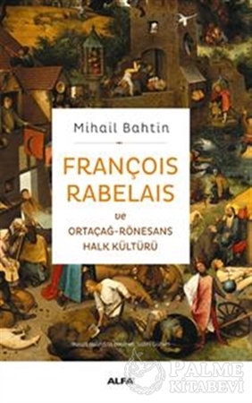 Resim François Rabelaisve Ortaçağ-Rönesans Halk Kültürü