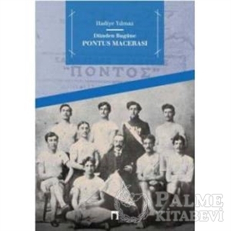 Resim Dünden Bugüne Pontus Macerası