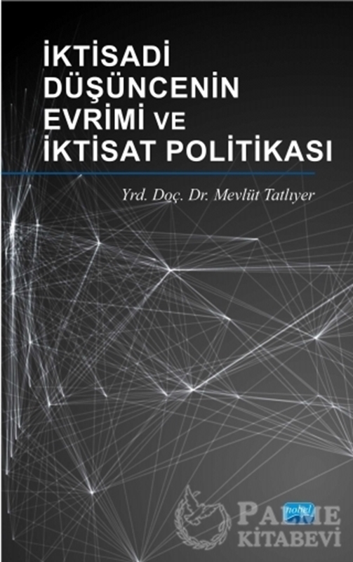 resm İktisadi Düşüncenin Evrimi ve İktisat Politikası