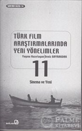 Resim Türk Film Araştırmalarında Yeni Yönelimler 11