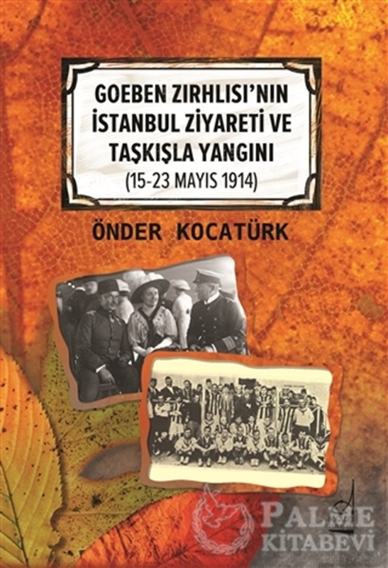 resm Goeben Zırhlısı'nın İstanbul Ziyareti ve Taşkışla Yangını