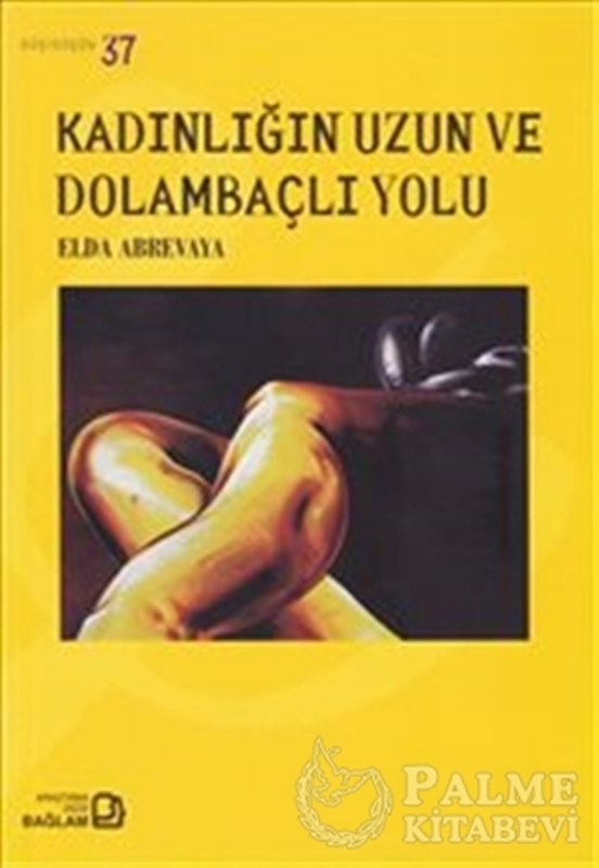 resm Kadınlığın Uzun ve Dolambaçlı Yolu