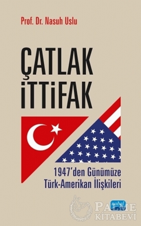 Resim Çatlak İttifak - 1947’den Günümüze Türk-Amerikan İlişkileri