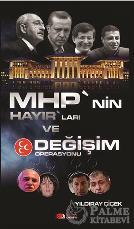 resm MHP’nin Hayır’ları ve Değişim Operasyonu