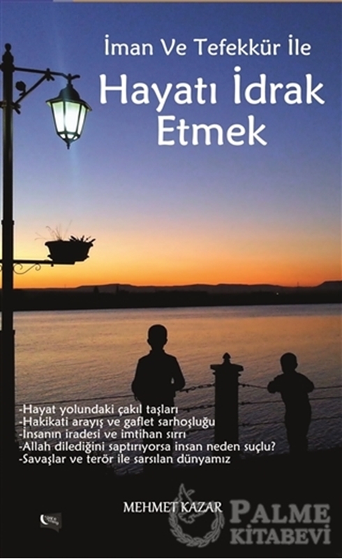 resm İman ve Tefekkür İle Hayatı İdrak Etmek