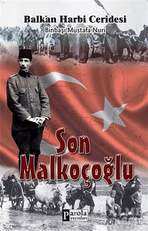 resm Son Malkoçoğlu: Balkan Harbi Ceridesi
