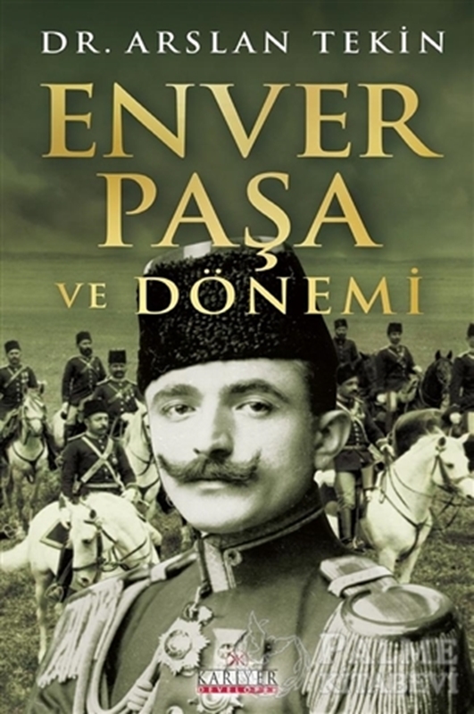 resm Enver Paşa ve Dönemi
