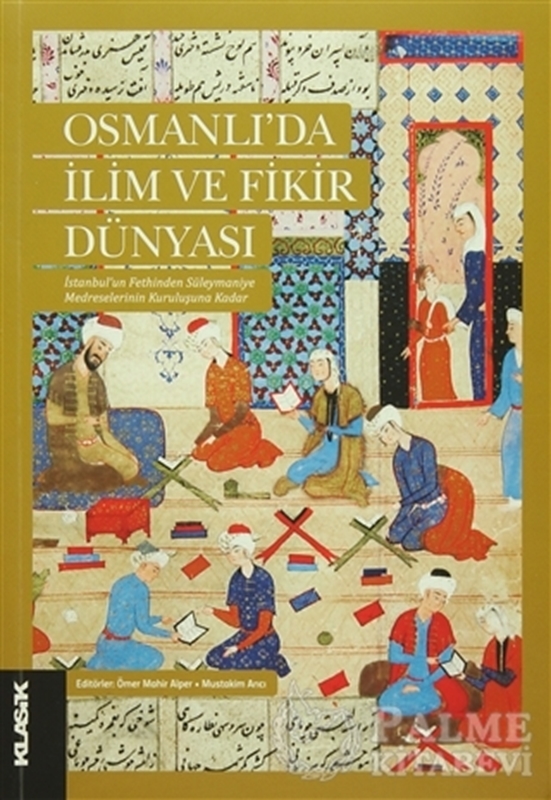 resm Osmanlı'da İlim ve Fikir Dünyası