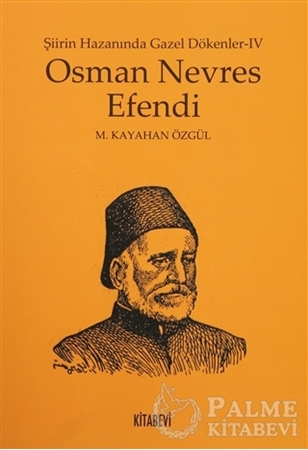 Resim Osman Nevres Efendi - Şiirin Hazanında Gazel Dökenler 4