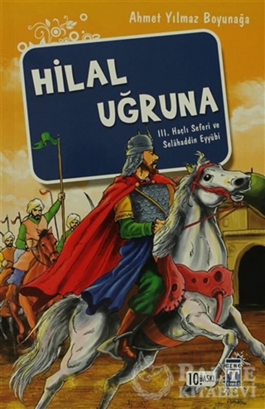 resm Hilal Uğruna / III. Haçlı Seferi ve Selahaddin Eyyübi