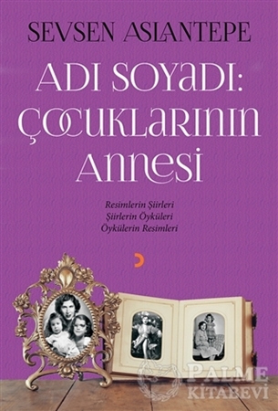Resim Adı Soyadı: Çocuklarının Annesi