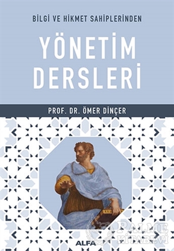 resm Bilgi ve Hikmet Sahiplerinden Yönetim Dersleri