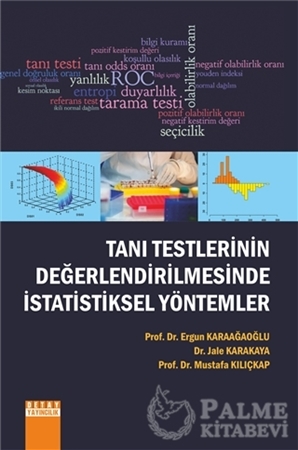 Resim Tanı Testlerinin Değerlendirilmesinde İstatistiksel Yöntemler