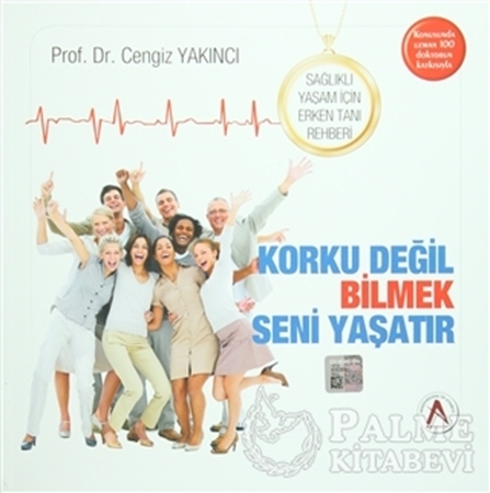 Resim Sağlıklı Yaşam İçin Erken Tanı Rehberi (Korku Değil Bilmek Seni Yaşatır)