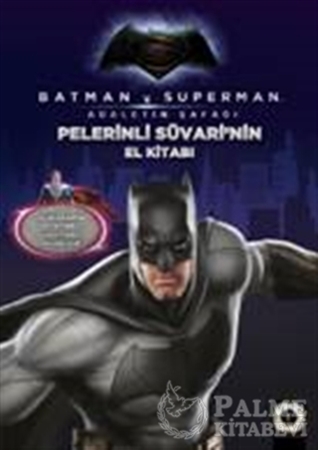 Resim Batman ve Süperman - Pelerinli Süvari'nin El Kitabı / Çelik Adam'ın El Kitabı