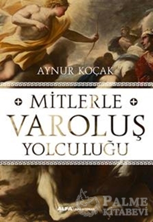 Resim Mitlerle Varoluş Yolculuğu