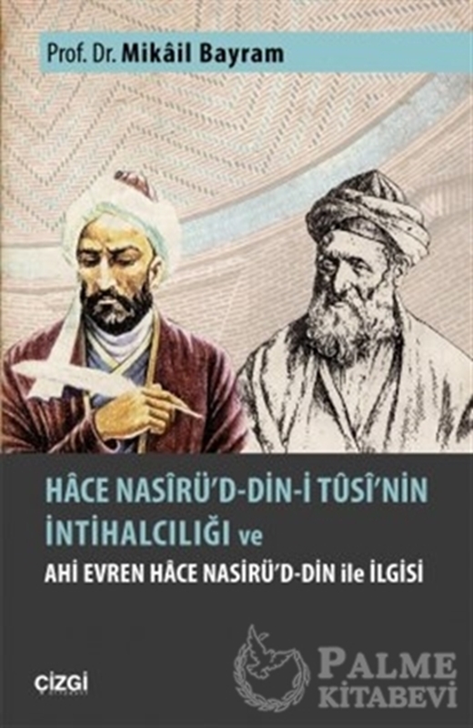 resm Hace Nasirü'd-din-i Tusi'nin İntihalciliği ve Ahi Evren Hace Nasirü'd-din ile İlgisi