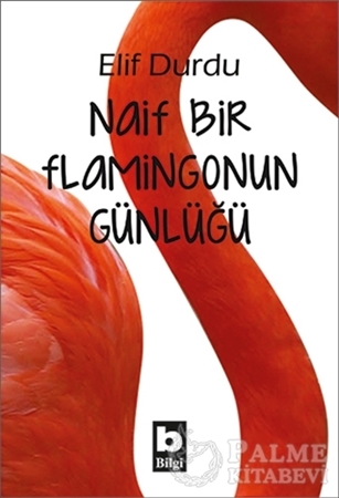 Resim Naif Bir Flamingonun Günlüğü
