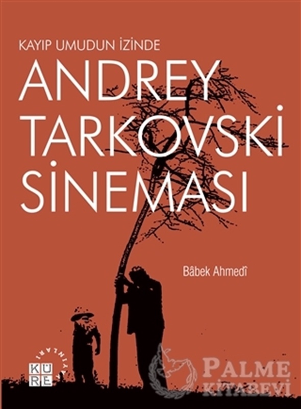 resm Andrey Tarkovski Sineması: Kayıp Umudun İzinde