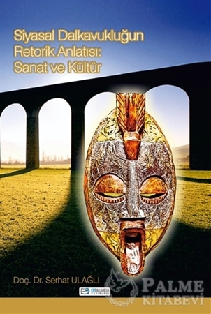 Resim Siyasal Dalkavukluğun Retorik Anlatısı : Sanat Ve Kültür