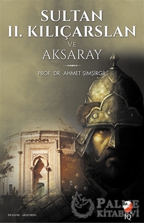 Resim Sultan 2. Kılıçarslan ve Aksaray