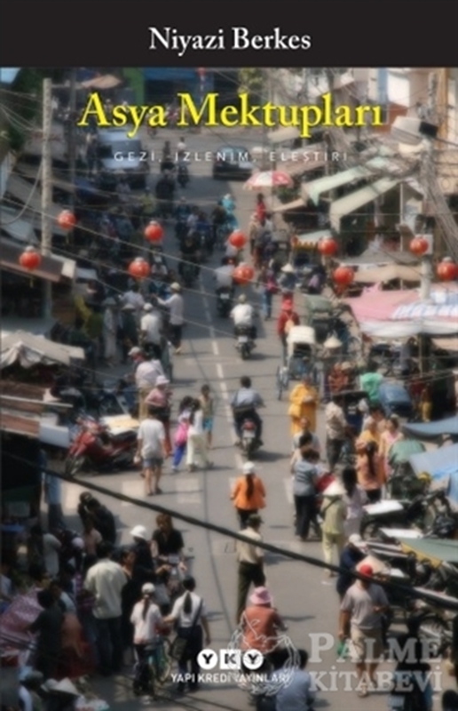 resm Asya Mektupları - Gezi, İzlenim, Eleştiri
