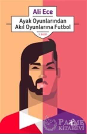 Resim Ayak Oyunlarından Akıl Oyunlarına Futbol