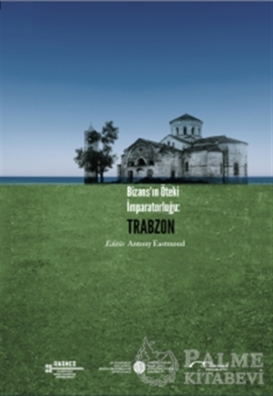 resm Bizans’ın Öteki İmparatorluğu: Trabzon