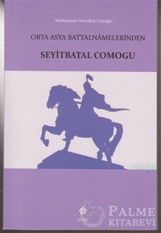 resm Orta Asya Battalnamelerinden Seyitbatal Comogu