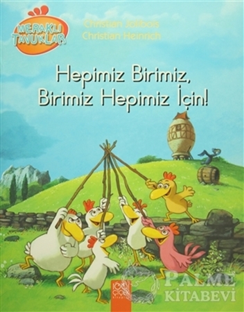Resim Meraklı Tavuklar - Hepimiz Birimiz, Birimiz Hepimiz İçin!