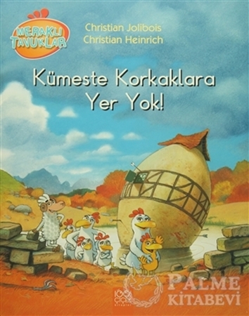 Resim Meraklı Tavuklar - Kümeste Korkaklara Yer Yok!