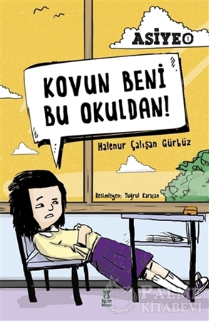 Resim Kovun Beni Bu Okuldan!