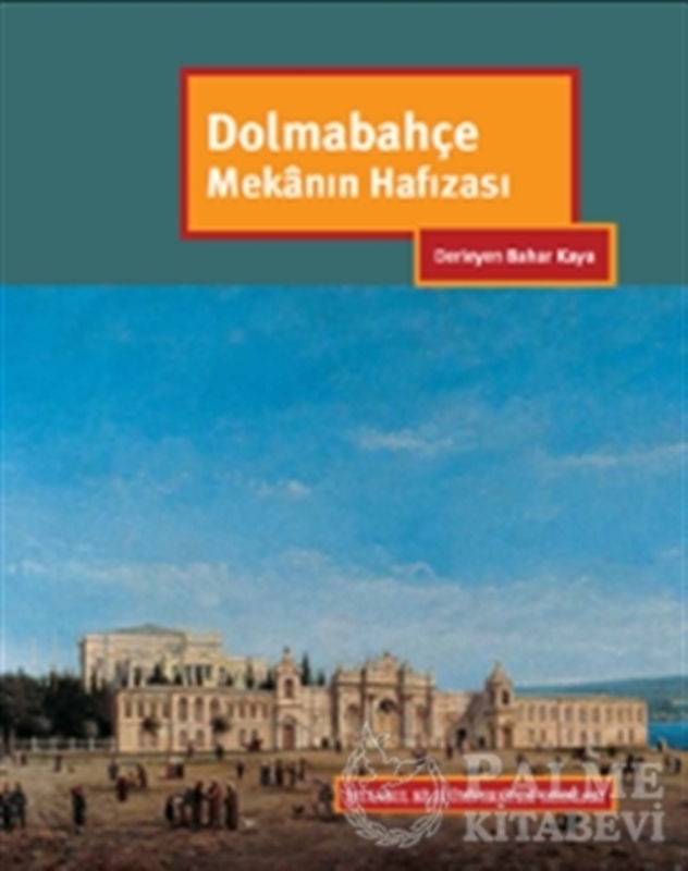 resm Dolmabahçe  Mekanın Hafızası