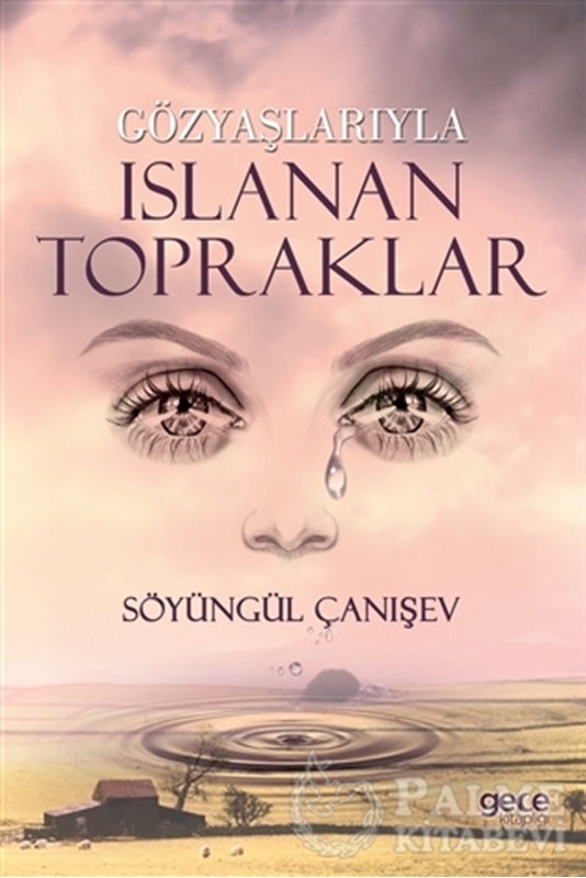resm Gözyaşlarıyla Islanan Topraklar