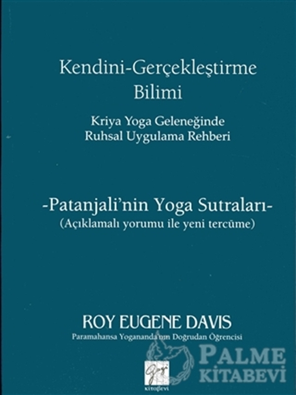 resm Kendini Gerçekleştirme Bilimi - Kriya Yoga Geleneğinde Ruhsal Uygulama Rehberi