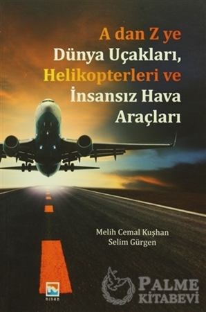 Resim A dan Z ye Dünya Uçakları, Helikopterleri ve İnsansız Hava Araçları