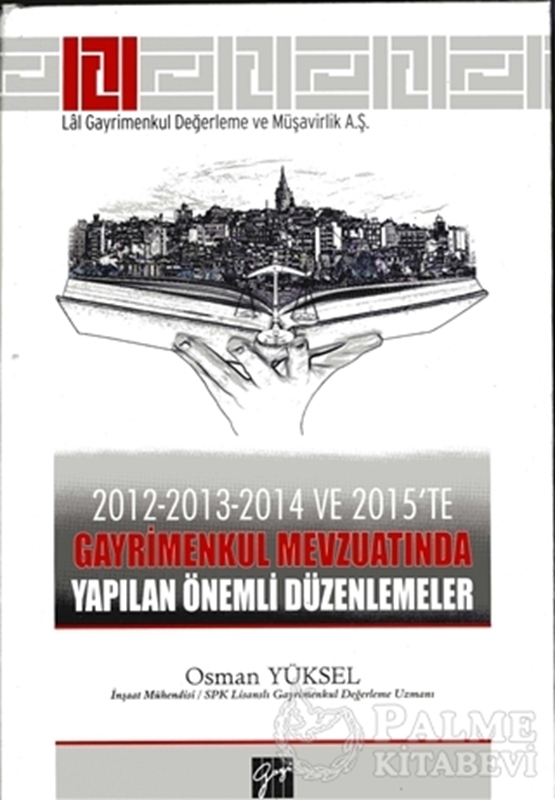 resm 2012-2013-2014 ve 2015’te Gayrimenkul Mevzuatında Yapılan Önemli Düzenlemeler