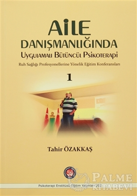resm Aile Danışmanlığında Uygulamalı Bütüncül Psikoterapi 1