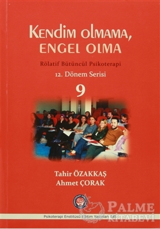 Resim Kendim Olmama, Engel Olma / Rölatif Bütüncül Psikoterapi 9