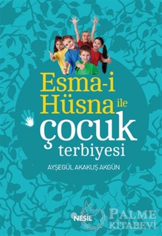 resm Esma-i Hüsna ile Çocuk Terbiyesi