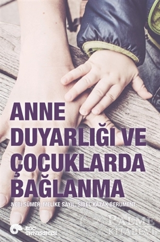 resm Anne Duyarlılığı ve Çocuklarda Bağlanma