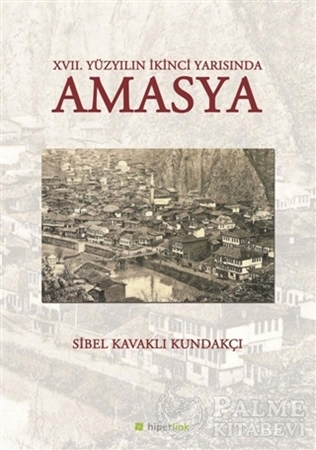 Resim 17. Yüzyılın İkinci Yarısında Amasya