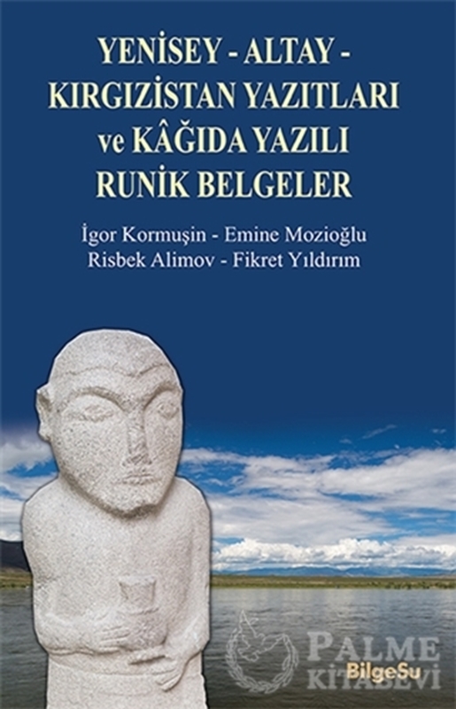 resm Yenisey-Altay-Kırgızistan Yazıtları ve Kağıda Yazılı Runik Belgeler
