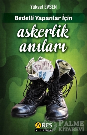 Resim Bedelli Yapanlar İçin Askerlik Anıları