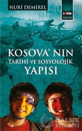 Resim Kosova'nın Tarihi ve Sosyolojik Yapısı