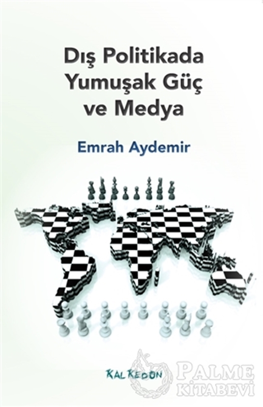 resm Dış Politikada Yumuşak Güç ve Medya