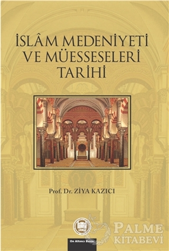 resm İslam Medeniyeti ve Müesseseleri Tarihi