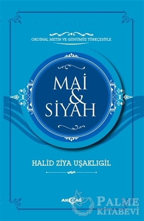 Resim Mai ve Siyah (Orijinal Metin ve Günümüz Türkçesiyle)