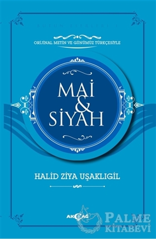 resm Mai ve Siyah (Orijinal Metin ve Günümüz Türkçesiyle)